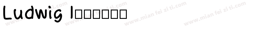 Ludwig I字体转换